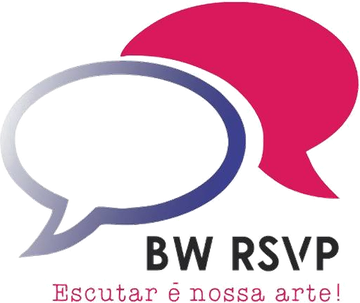 BW RSVP – Escutar é nossa arte!